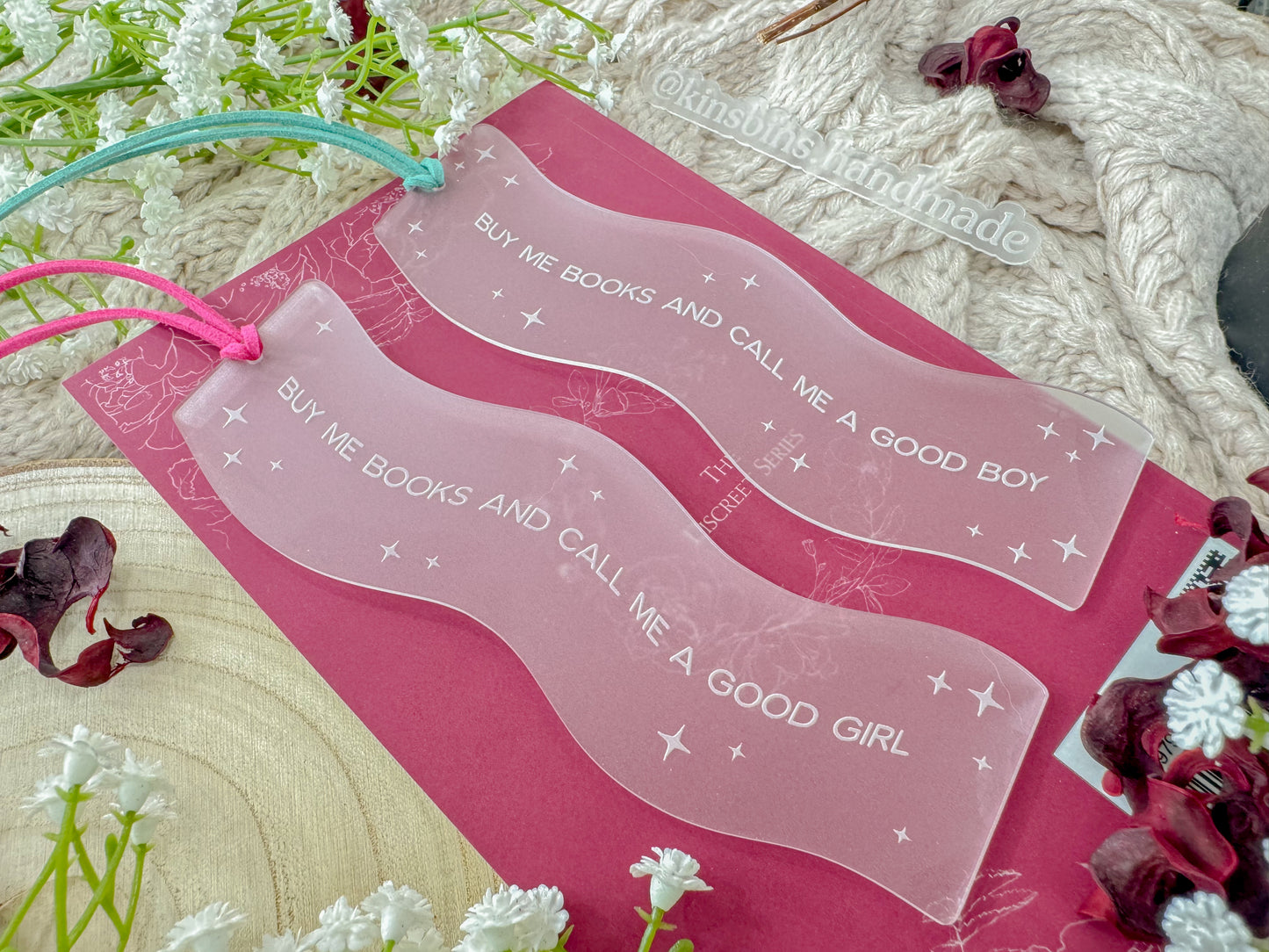 Buy Me Books And Call Me a Good Girl - Frosted Wavy Bookmark