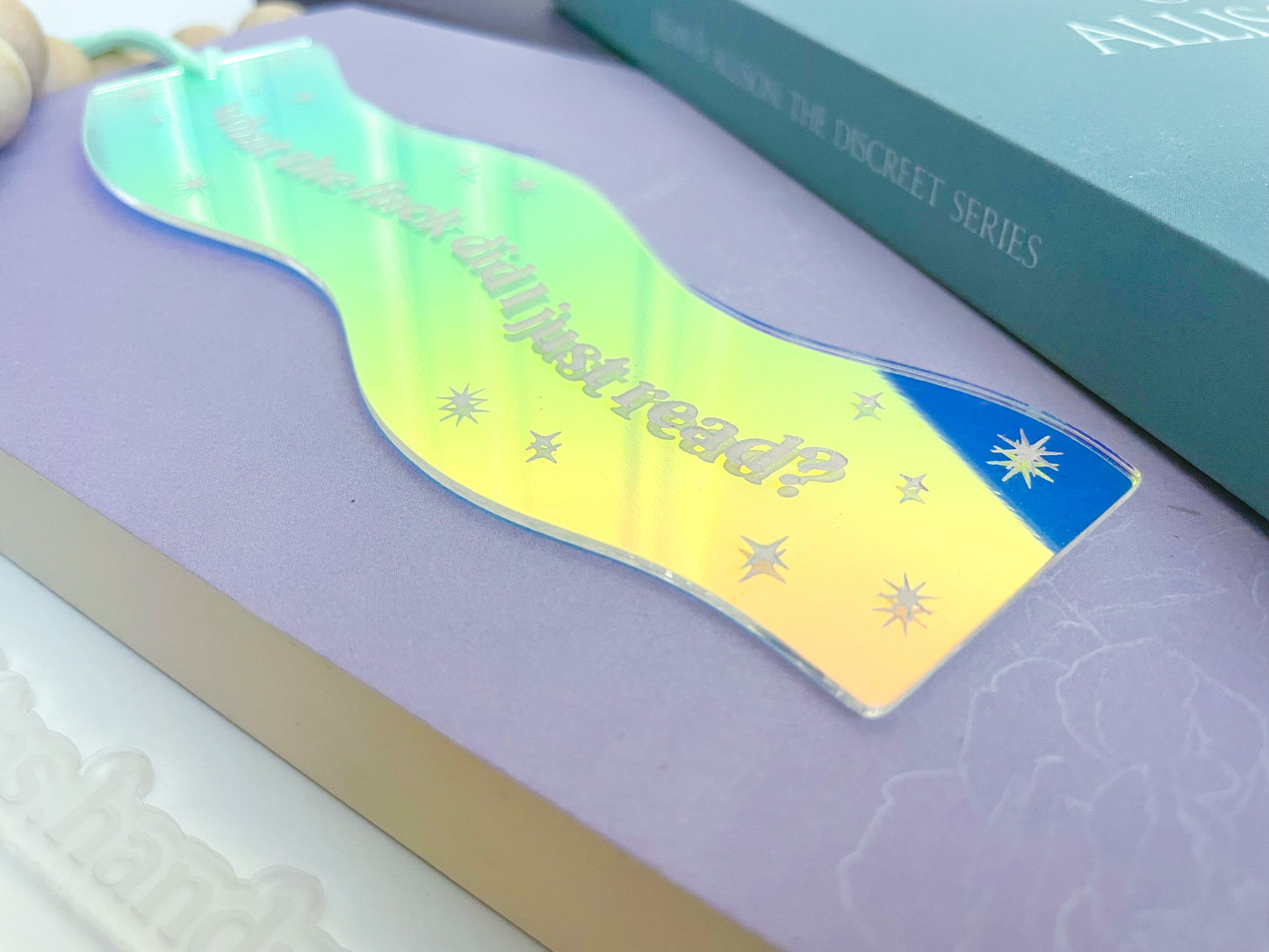 What The Fuck Did I Just Read - Shiny Iridescent Wavy Bookmark