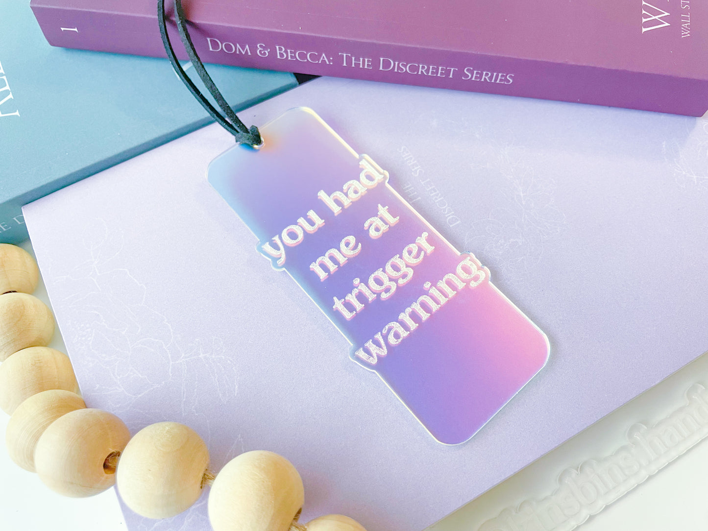 You Had Me At Trigger Warning - *Mini* Iridescent Bookmark