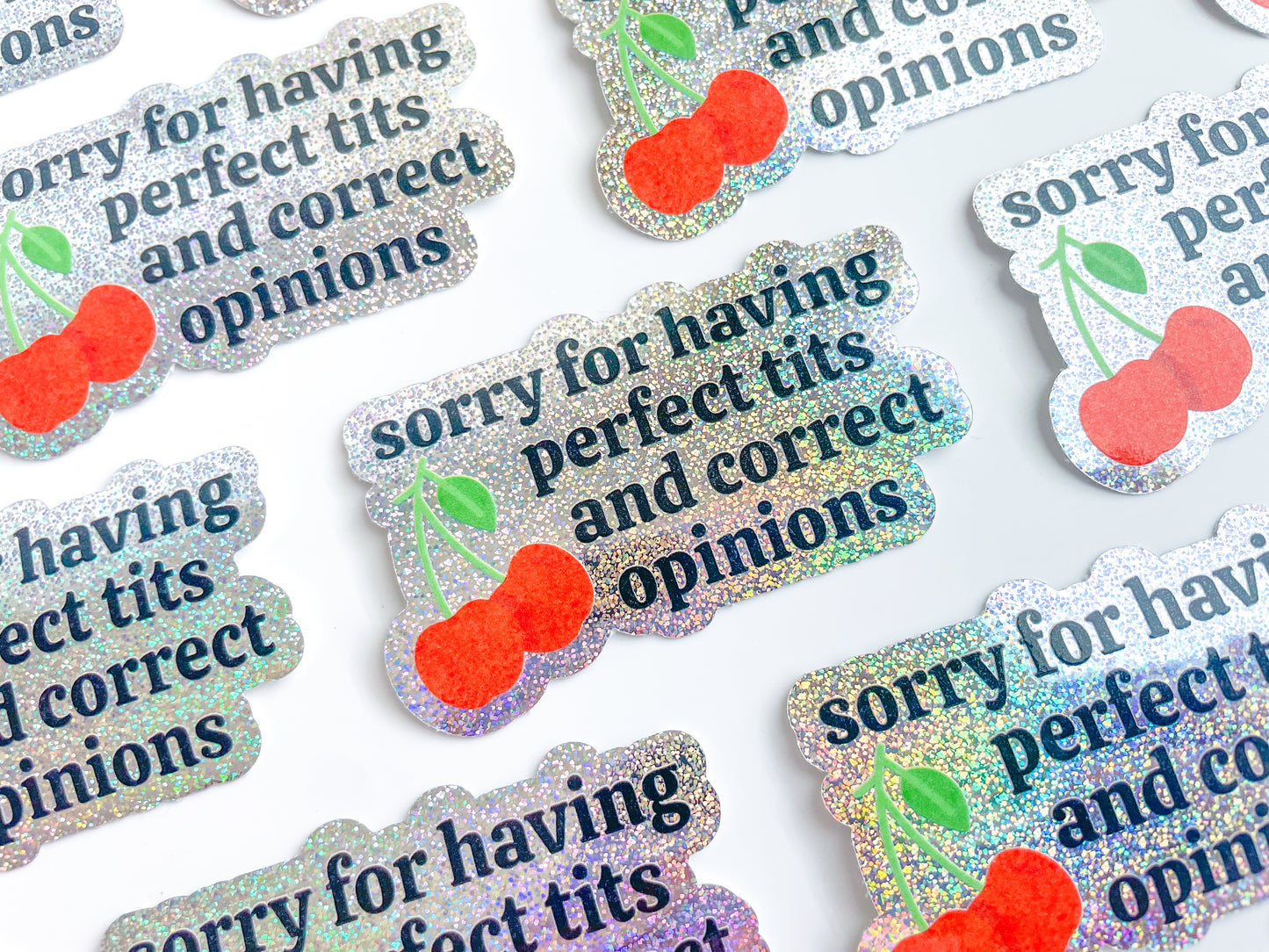 Perfect Tits and Correct Opinions - Holographic Glitter Sticker